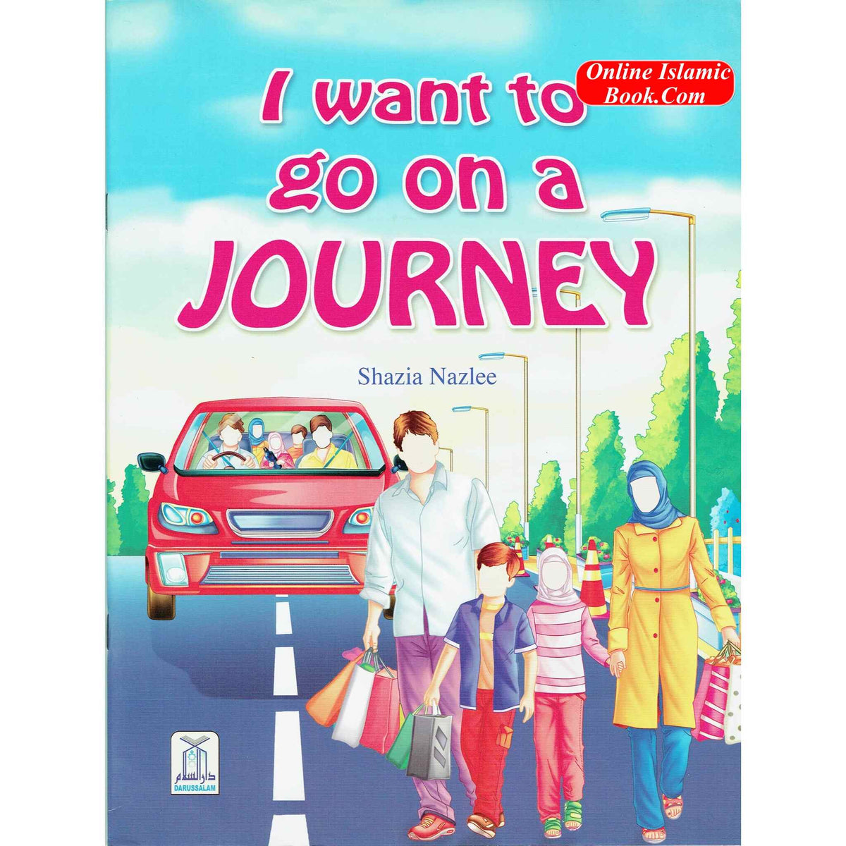 I want to go on a Journey By Shazia Nazlee ISBN: 9786035000871