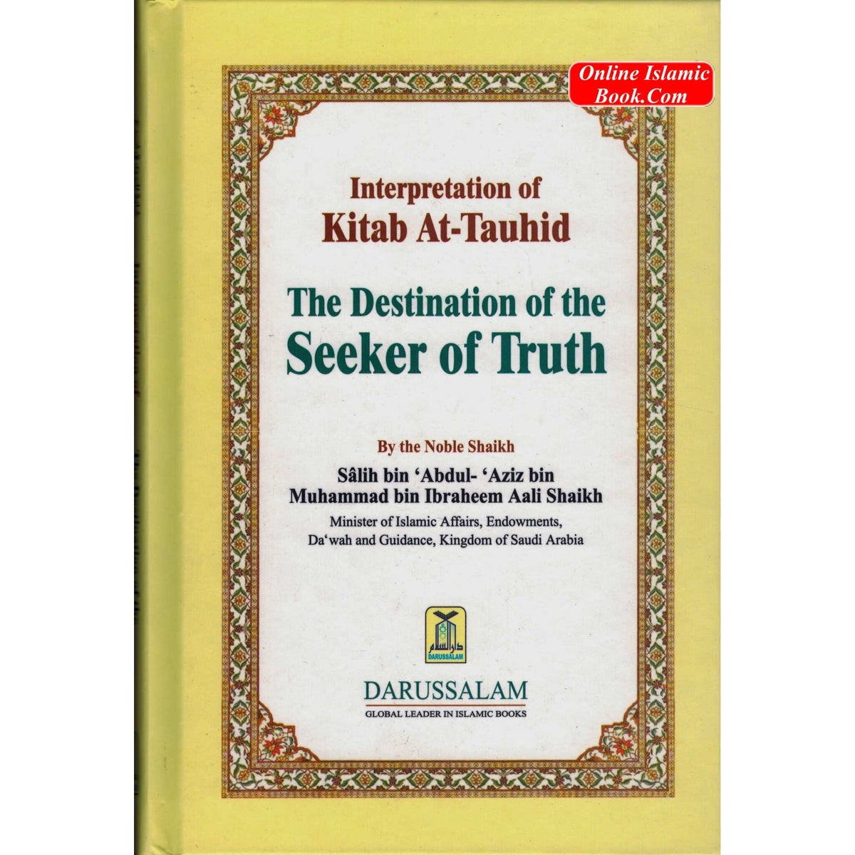 Destination of the Seeker of Truth: Kitab At-Tauhid By Salih bin Abdul-Aziz Aali Shaikh
ISBN: 9789960892382
