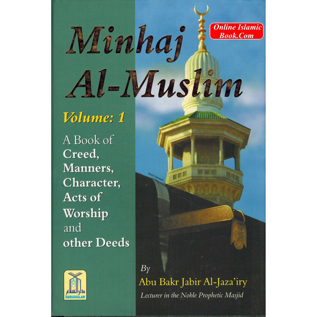 Minhaj Al-Muslim 2 Vol-Set By Abu Bakr Jabir Al-Jaza'iry
ISBN: 9789960899589