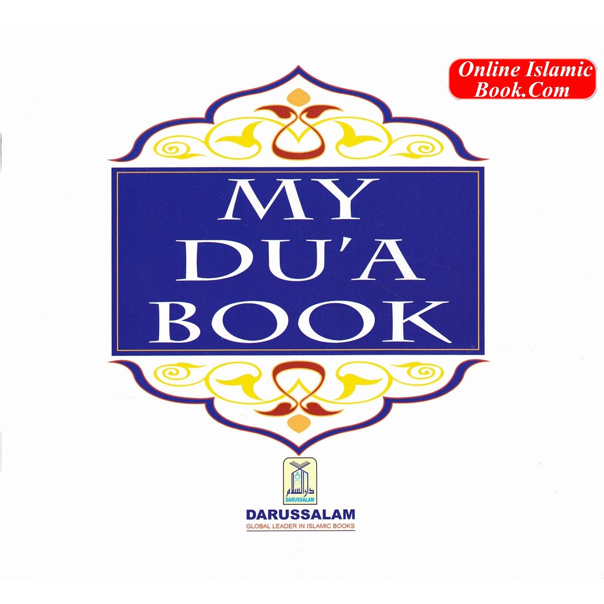 My Dua book By Darussalam Research Division
ISBN: 9789960892597