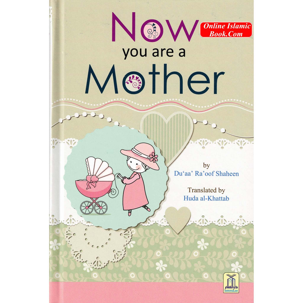 Now You Are a Mother By Du'aa' Ra'oof Shaheen
ISBN: 9782987456803