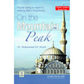 People racing to repent; seeking Allah's forgiveness On the Mountain Peak By Dr. Muhammad Al-'Areefi
ISBN: 9786035002134