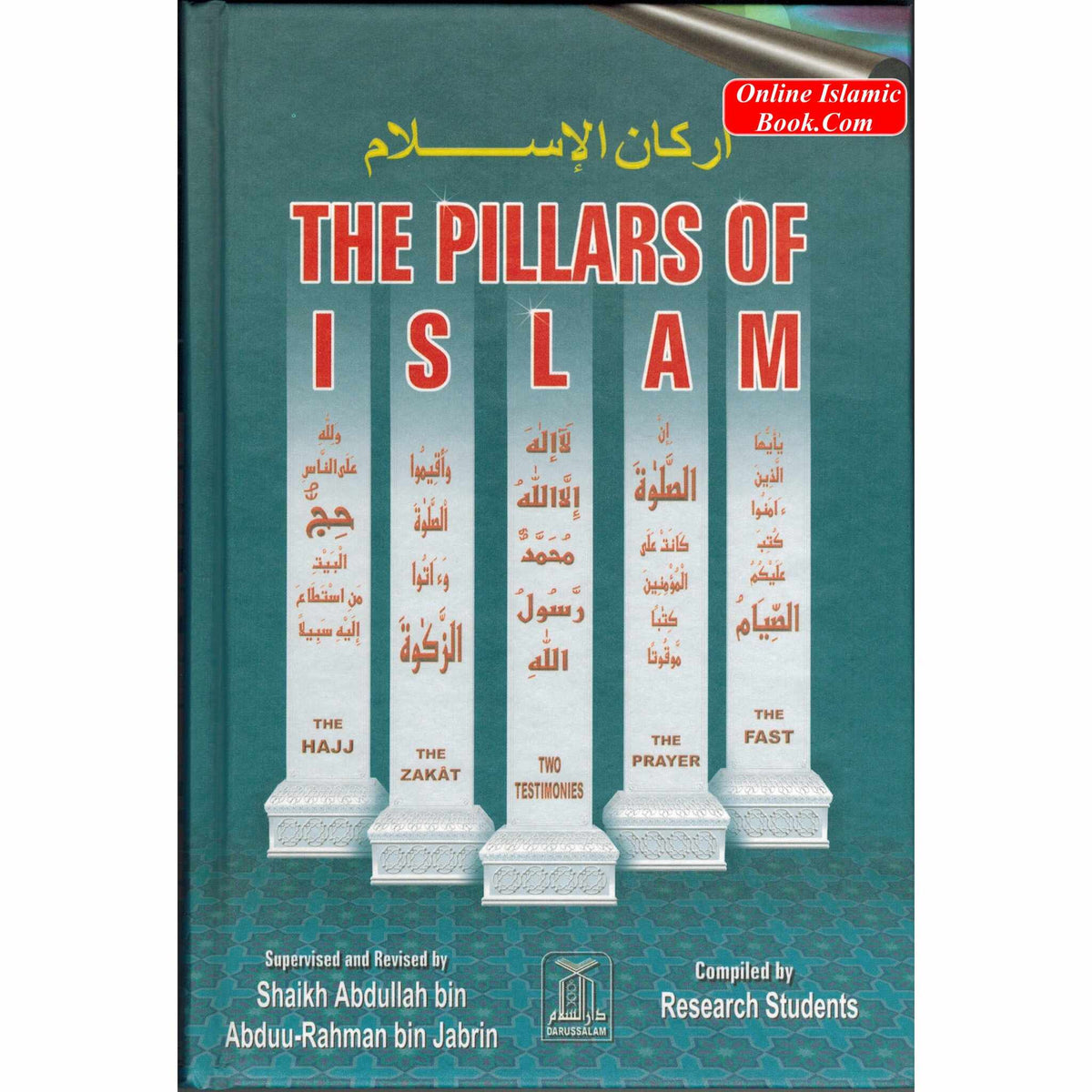 Pillars of Islam By Research Students & Darussalam
ISBN: 9781591440826