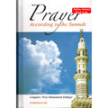 Prayer According to the Sunnah By Prof. Muhammad Zulfiqar
ISBN: 9789960970684