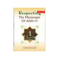 Respecting The Messenger Of Allah (Saw)
ISBN: 9789960861449, 9960861449