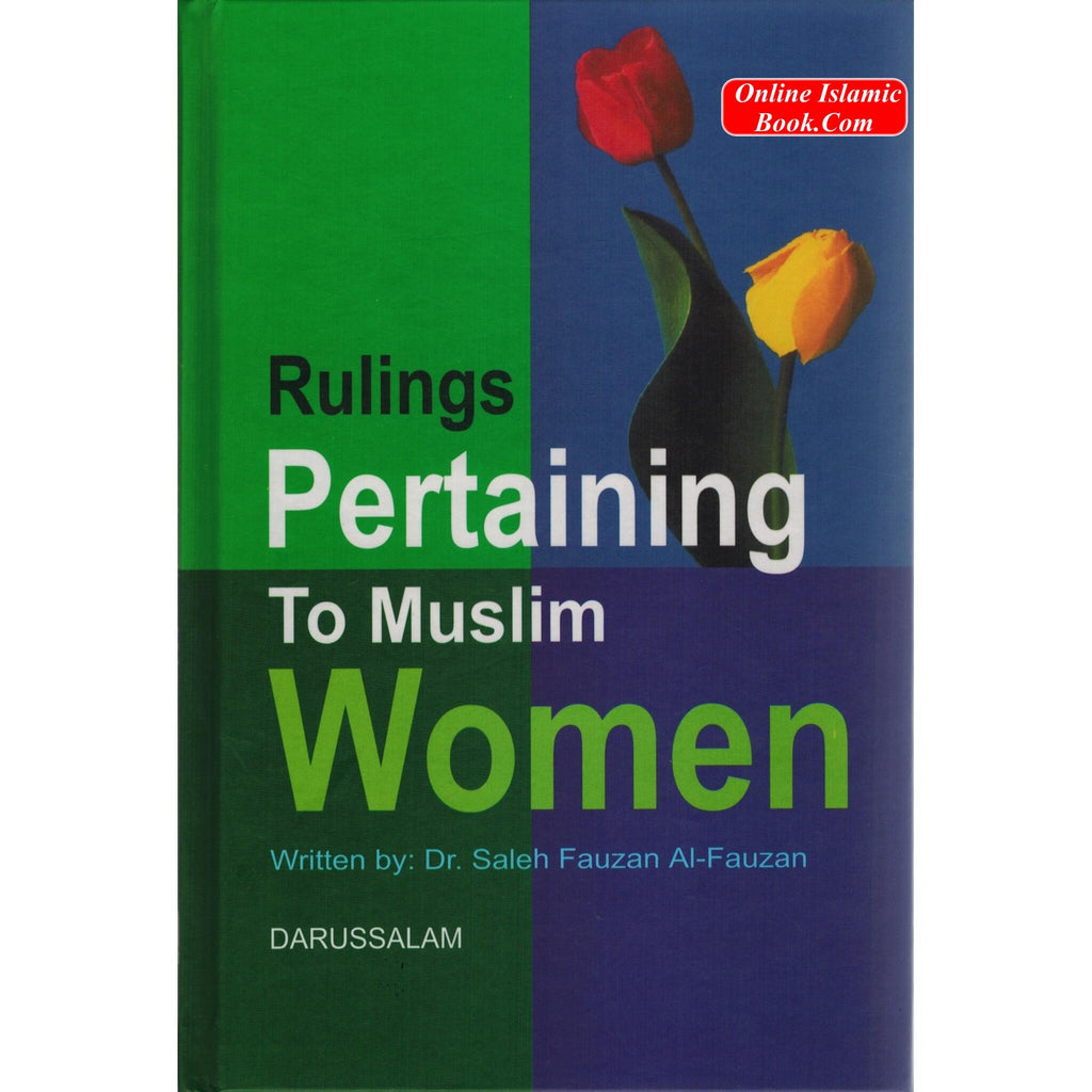 Rulings Pertaining to Muslim Women By Salih Al-Fawzaan
ISBN: 9789960293479