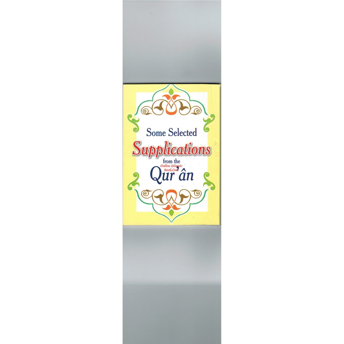 Some Selected Supplications from The Quran (Pocket Size)
ISBN: 9789960892467