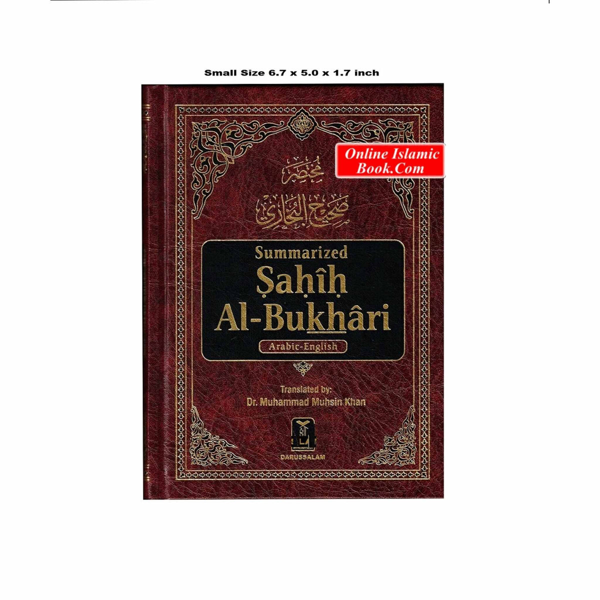 Summarized Sahih Al-Bukhari By Dr. Muhammad Muhsin Khan Small Size
ISBN: 9782987458210