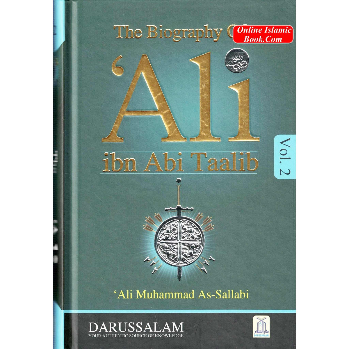 The Biography Of Ali ibn Abi Talib 2 Vol. Set By Dr. Ali Muhammad Sallabi
ISBN: 9786035001687