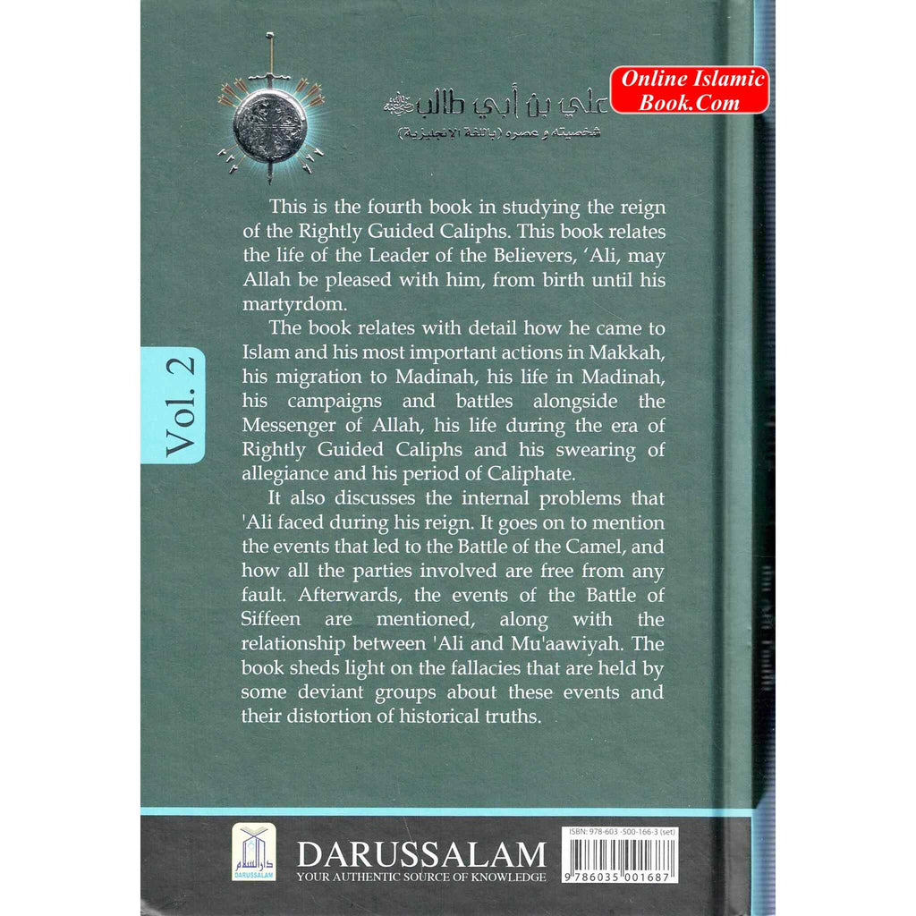 The Biography Of Ali ibn Abi Talib 2 Vol. Set By Dr. Ali Muhammad Sallabi
ISBN: 9786035001687