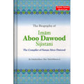 The Biography of Imam Aboo Dawood Sijistani By Salahuddin Ali Abdul Mawjood
ISBN: 9789960980386