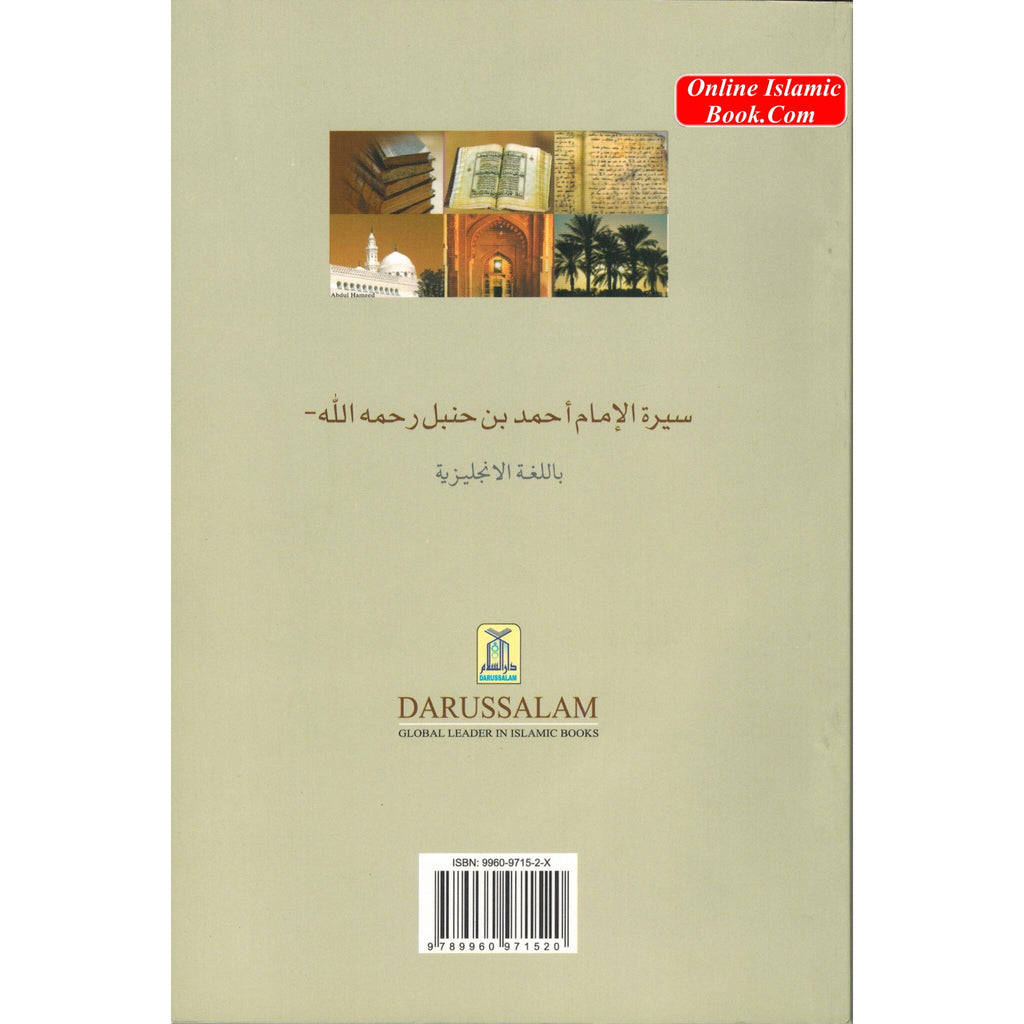 The Biography of Imam Ahmad bin Hanbal By Salahuddin Ali Abdul Mawjood
ISBN: 9789960971520