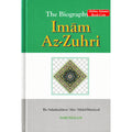 The Biography of Imam Az-Zuhri By Salahuddin Ali Abdul Mawjood
ISBN: 9789960980379