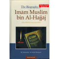 The Biography of Imam Muslim bin Al-Hajjaj By Salahuddin Ali Abdul Mawjood
ISBN: 9789960988191
