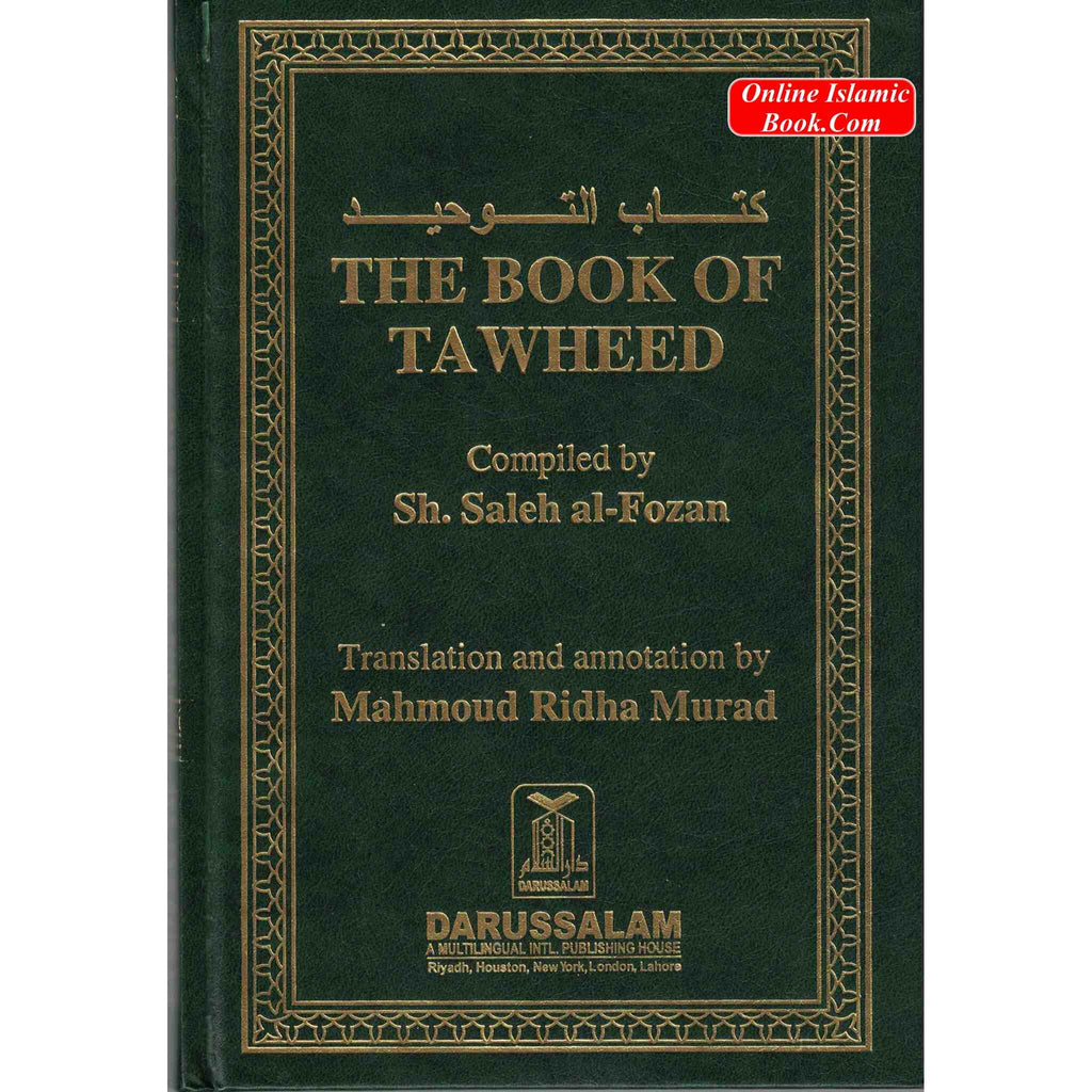 The Book of Tawheed (Oneness of Allah) By Salih Al-Fawzaan
ISBN: 9789960892825