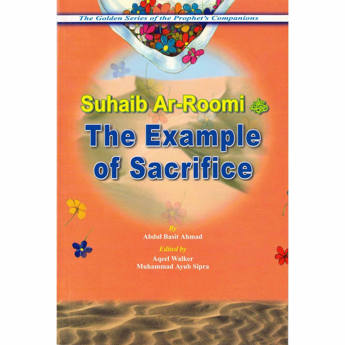 Golden Series of the Prophets Companions (Set of 18 books or Individual Book) By Darussalam Research (For Youth)