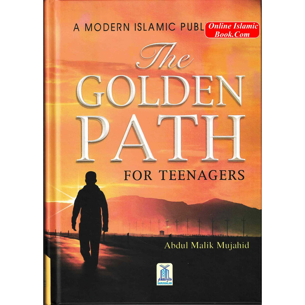 The Golden Path For Teenagers By Abdul Malik Mujahid
ISBN: 9786030290901