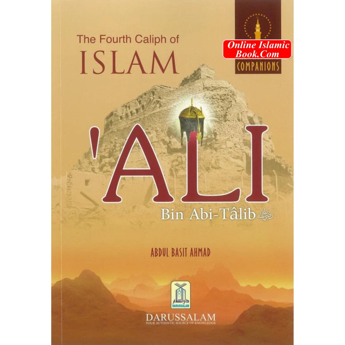 The Golden Series of The Prophets Companions: Four Rightly Guided Caliphs Bundle By Abdul Basit Ahmad