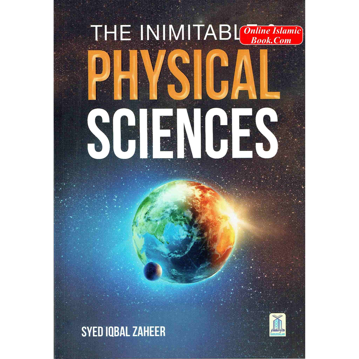 The Inimitable &amp; Physical Sciences By Syed Iqbal Zaheer
ISBN:9786035004022&nbsp;