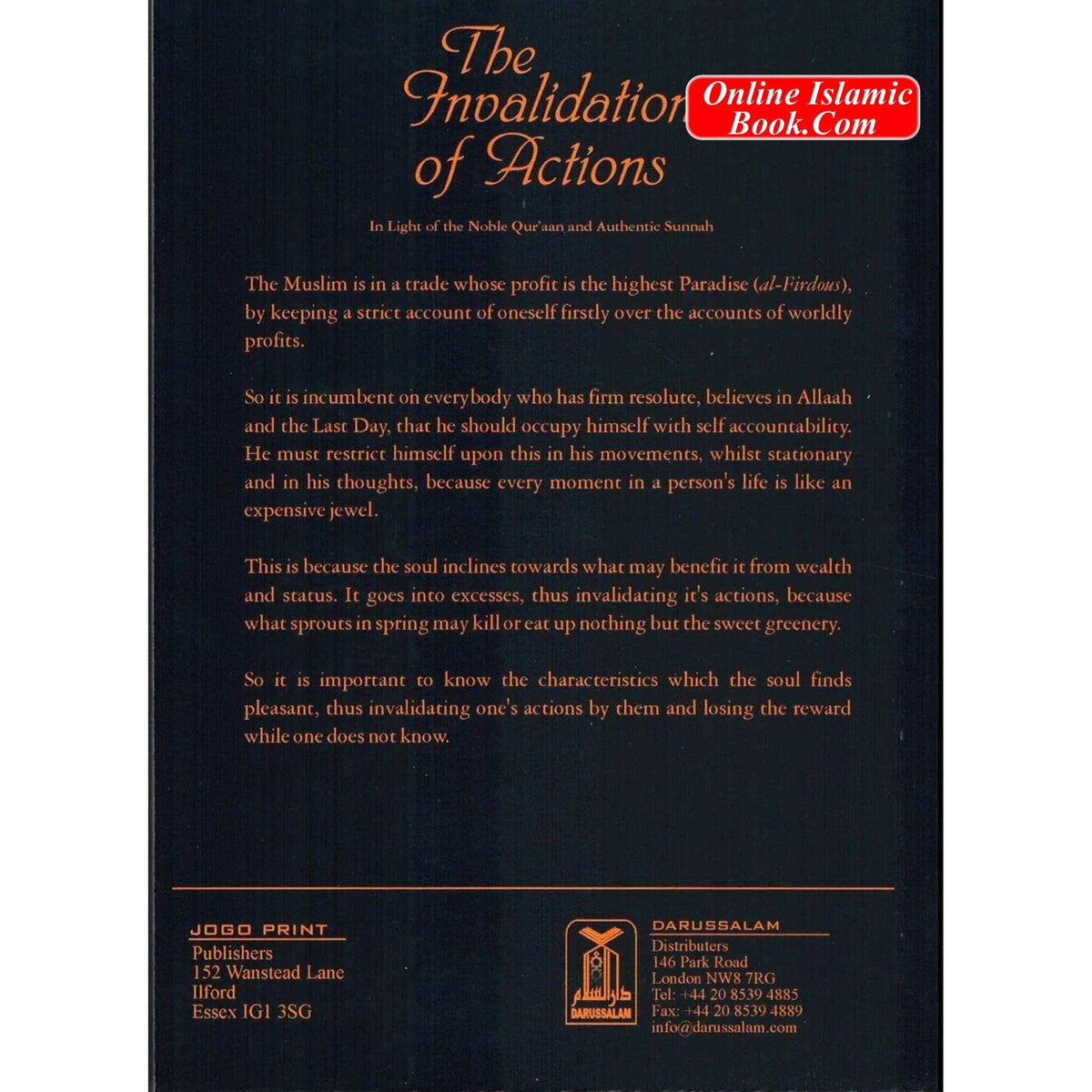 The Invalidation of Actions By Shaykh Saleem ibn Eid Al-Hilaali
ISBN: 9782987456988