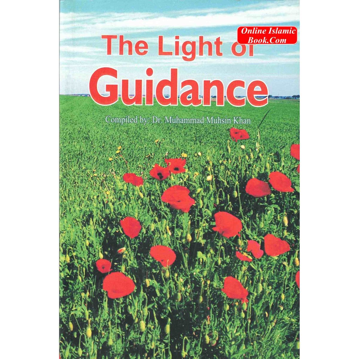 The Light of Guidance By Dr. Muhammad Muhsin Khan
ISBN: 9789960971452