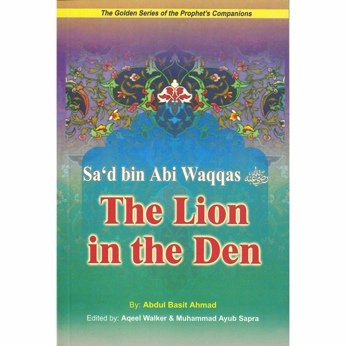 Golden Series of the Prophets Companions (Set of 18 books or Individual Book) By Darussalam Research (For Youth)