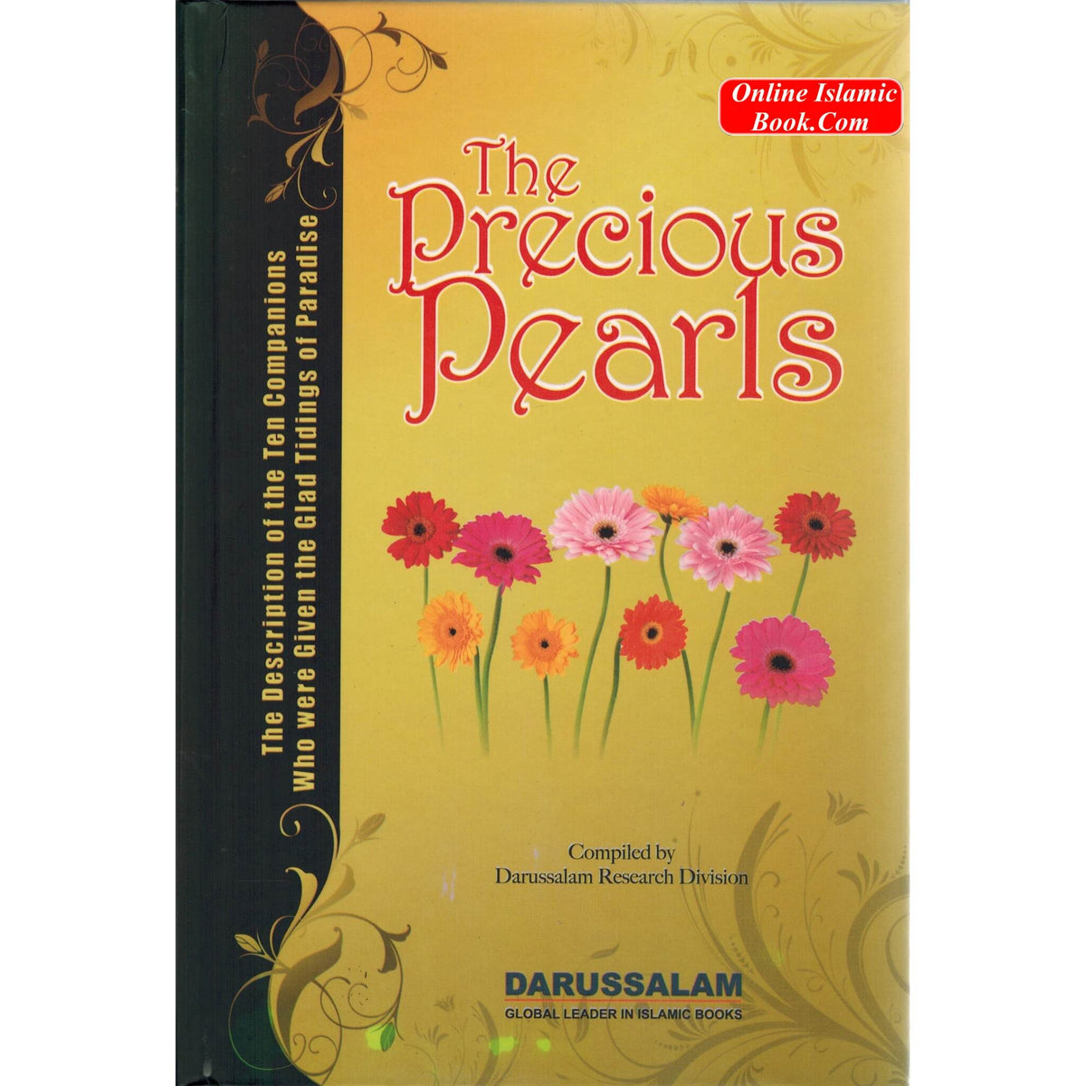 The Precious Pearls: The Description of the Ten Companions Who were Given the Glad Tidings of Paradise
ISBN: 9786035000598