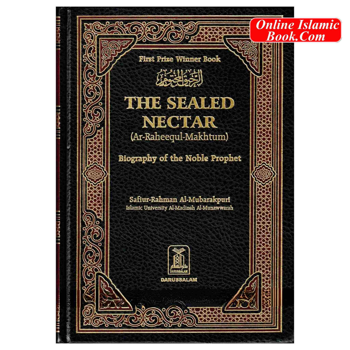 The Sealed Nectar Large HB Ar-Raheeq Al-Makhtum - Biography of Prophet Muhammad S By Safi-ur-Rahman al-Mubarkpuri
ISBN: 9781591440703