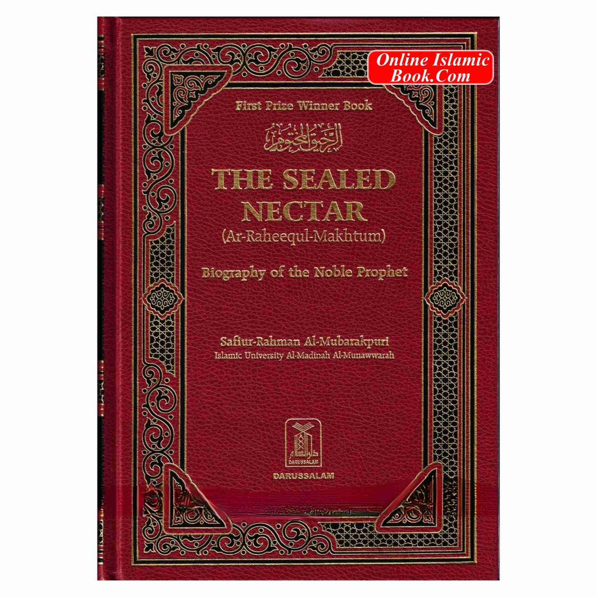 The Sealed Nectar Large HB Ar-Raheeq Al-Makhtum - Biography of Prophet Muhammad S By Safi-ur-Rahman al-Mubarkpuri
ISBN: 9781591440703
