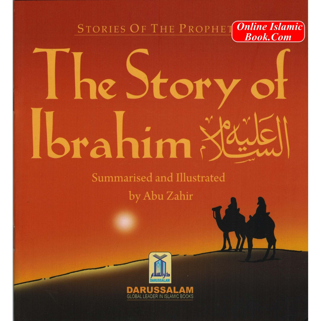 The Story of Ibrahim By Abu Zahir (Stories Of The Prophets)
ISBN: 9789960995830