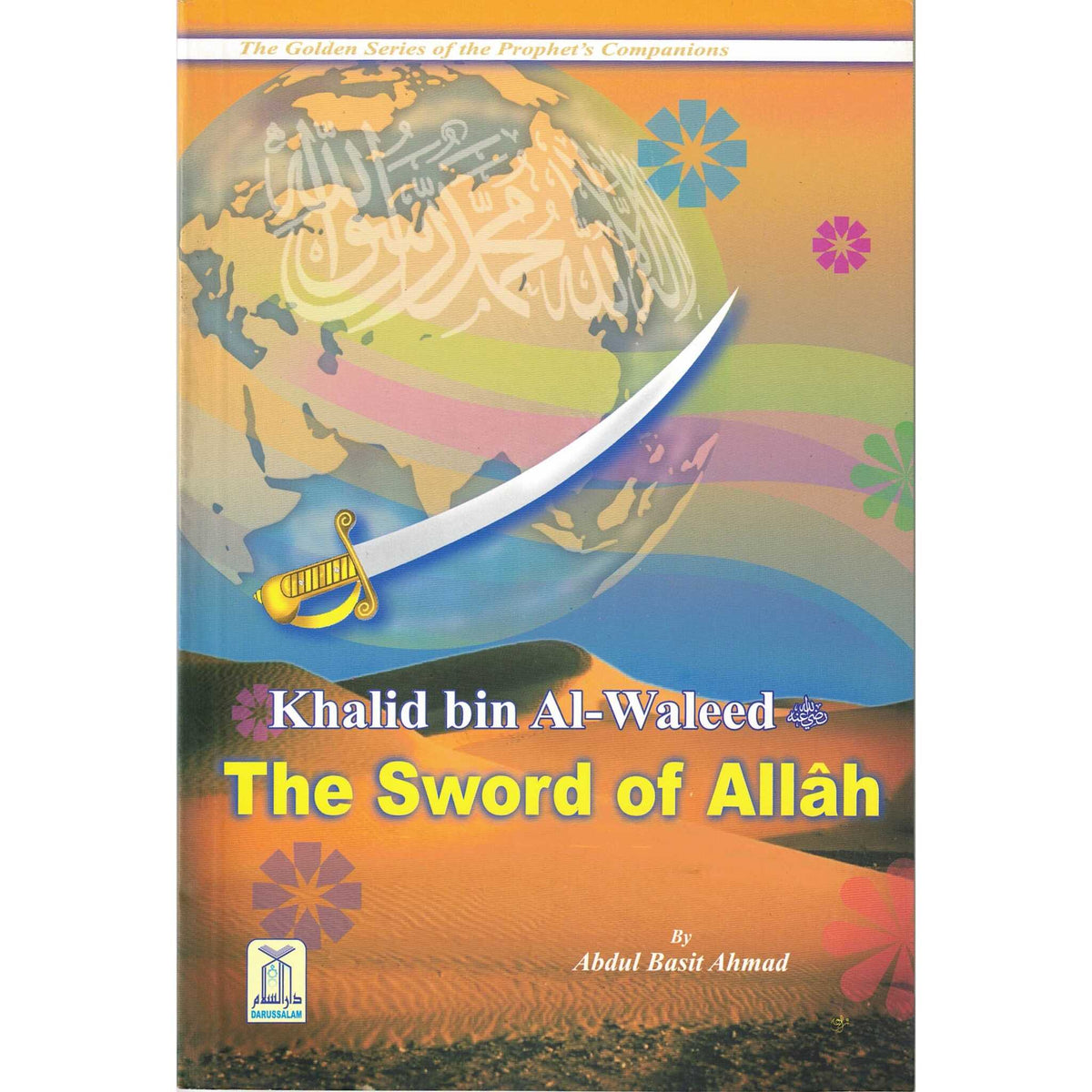 Golden Series of the Prophets Companions (Set of 18 books or Individual Book) By Darussalam Research (For Youth)