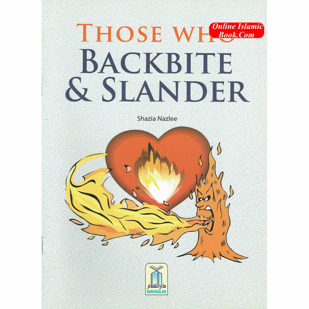 Those Who Backbite and Slander By Shazia Nazlee
ISBN: 9789960971520