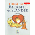 Those Who Backbite and Slander By Shazia Nazlee
ISBN: 9789960971520