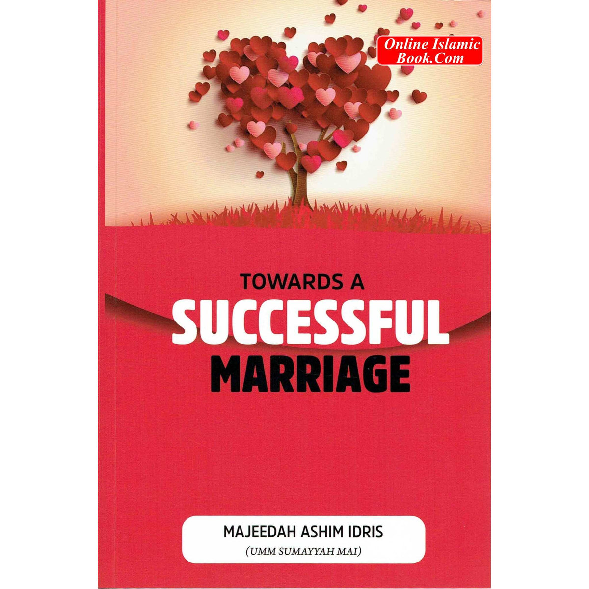 Towards A Successful Marriage By Majeedah Ashim Idris
ISBN: 9781915851116