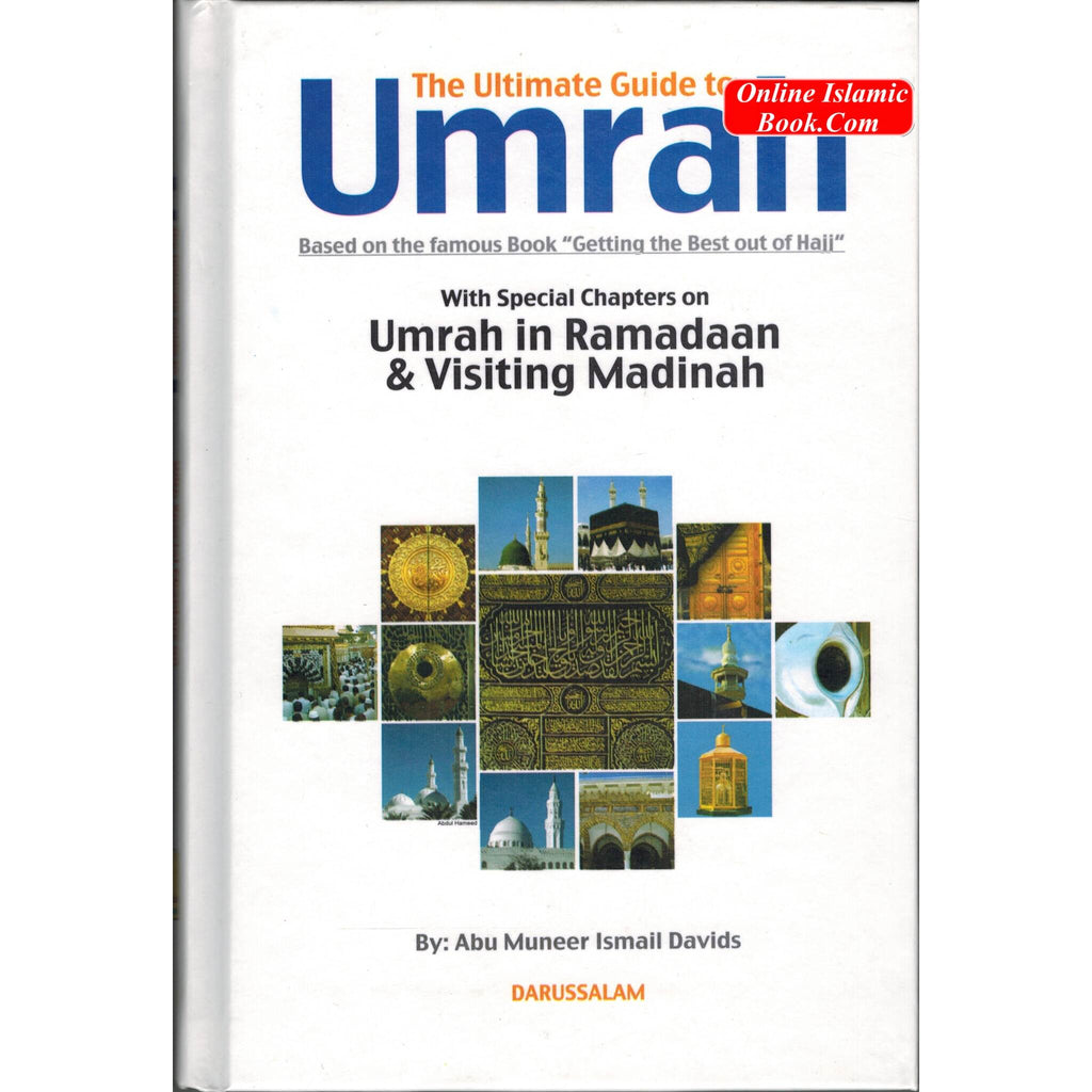 Ultimate Guide to Umrah By Abu Muneer Ismail Davids
ISBN: 9789960969046