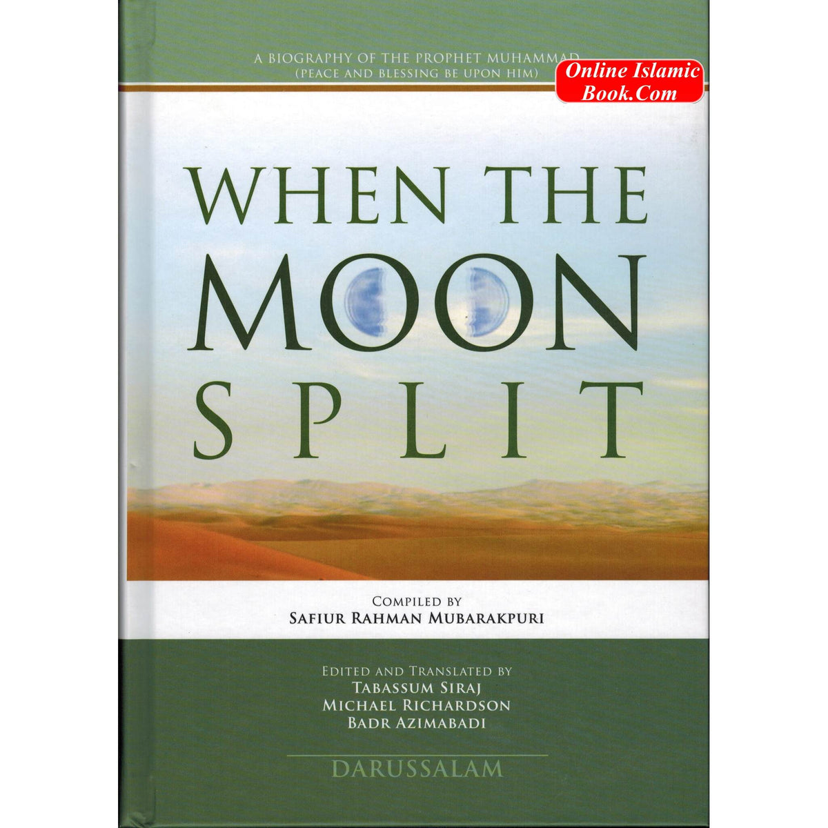 When the Moon Split New Edition HB Full Color By Safiur-Rahman Mubarakpuri
ISBN: 9786035000604
