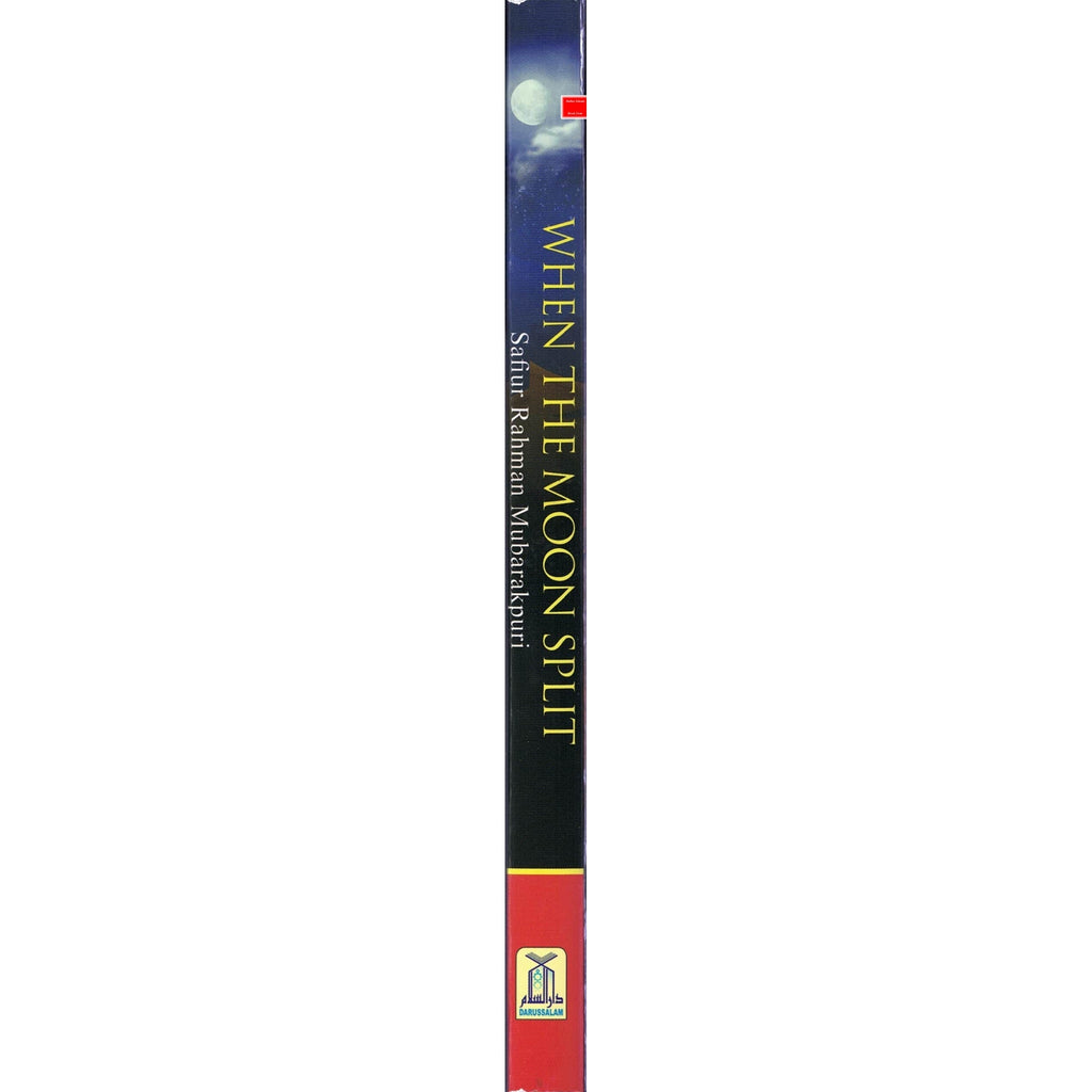 When the Moon Split (PB) By Safi-ur-Rahman al-Mubarkpuri
ISBN: 9789960897288