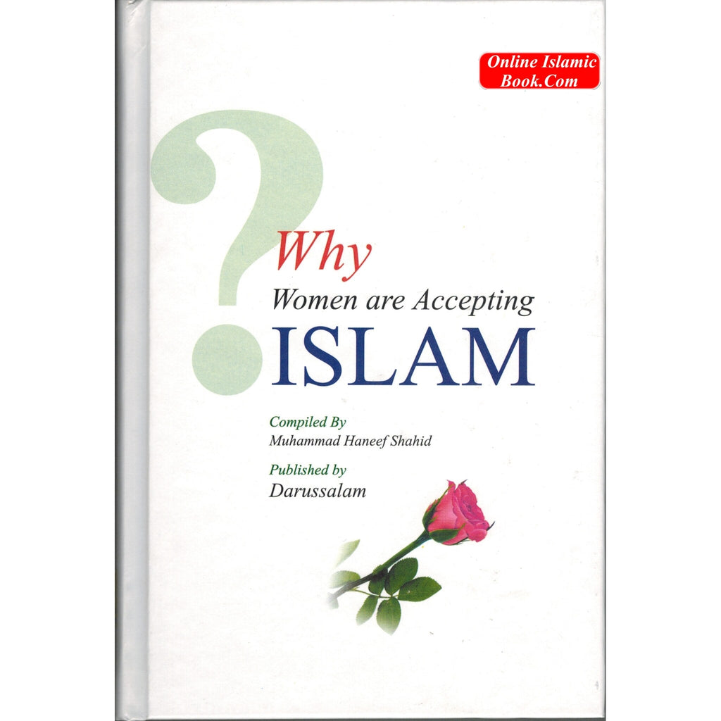Why Women are Accepting Islam By Muhammad Haneef Shahid
ISBN: 9789960861722