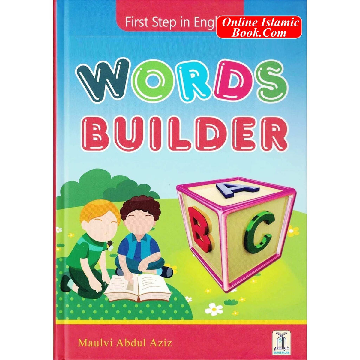 Words Builder First Step in English By Maulvi Abdul Aziz
ISBN: 9786035000895