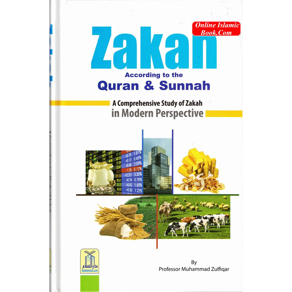 Zakah According to the Quran; Sunnah By Prof. Muhammad Zulfiqar
ISBN: 9786035001540