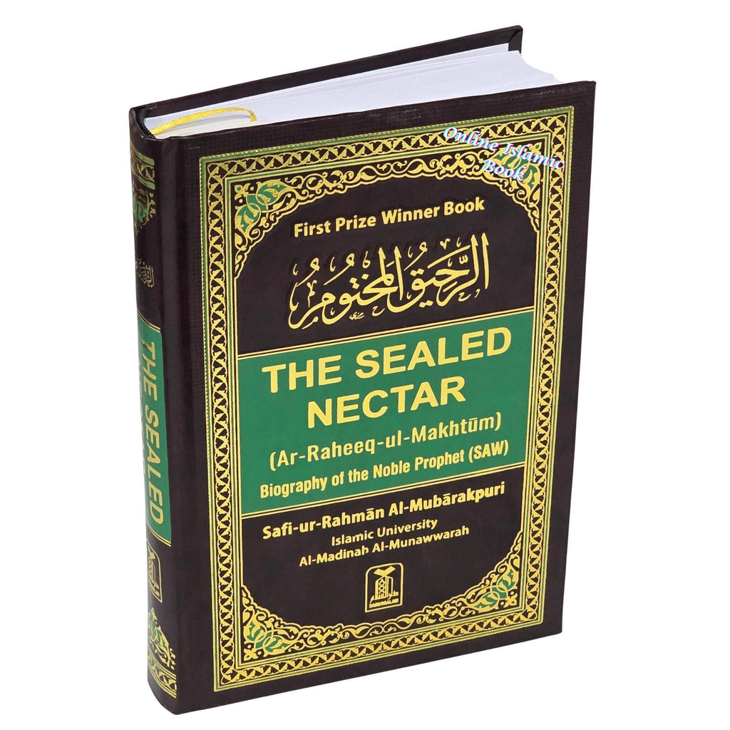 The Sealed Nectar Ar-Raheeq Al-Makhtum - Biography of Prophet Muhammad (S) By Safi-ur-Rahman al-Mubarkpuri.(Mutiple Colors Option)
ISBN: 9789960899558