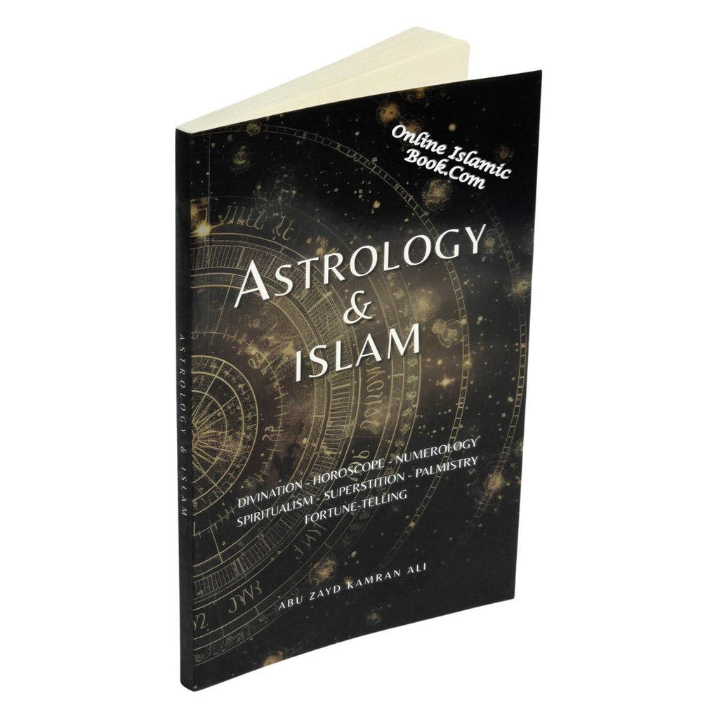 Astrology & Islam By Abu Zayd Kamran Ali ISBN: 9781915851796