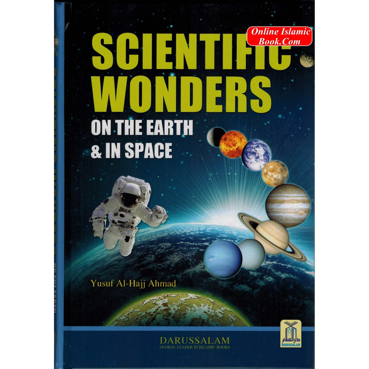 Scientific Wonders on Earth & in Space book cover by Yusuf Al-Hajj Ahmad showing astronaut and planets orbiting Earth